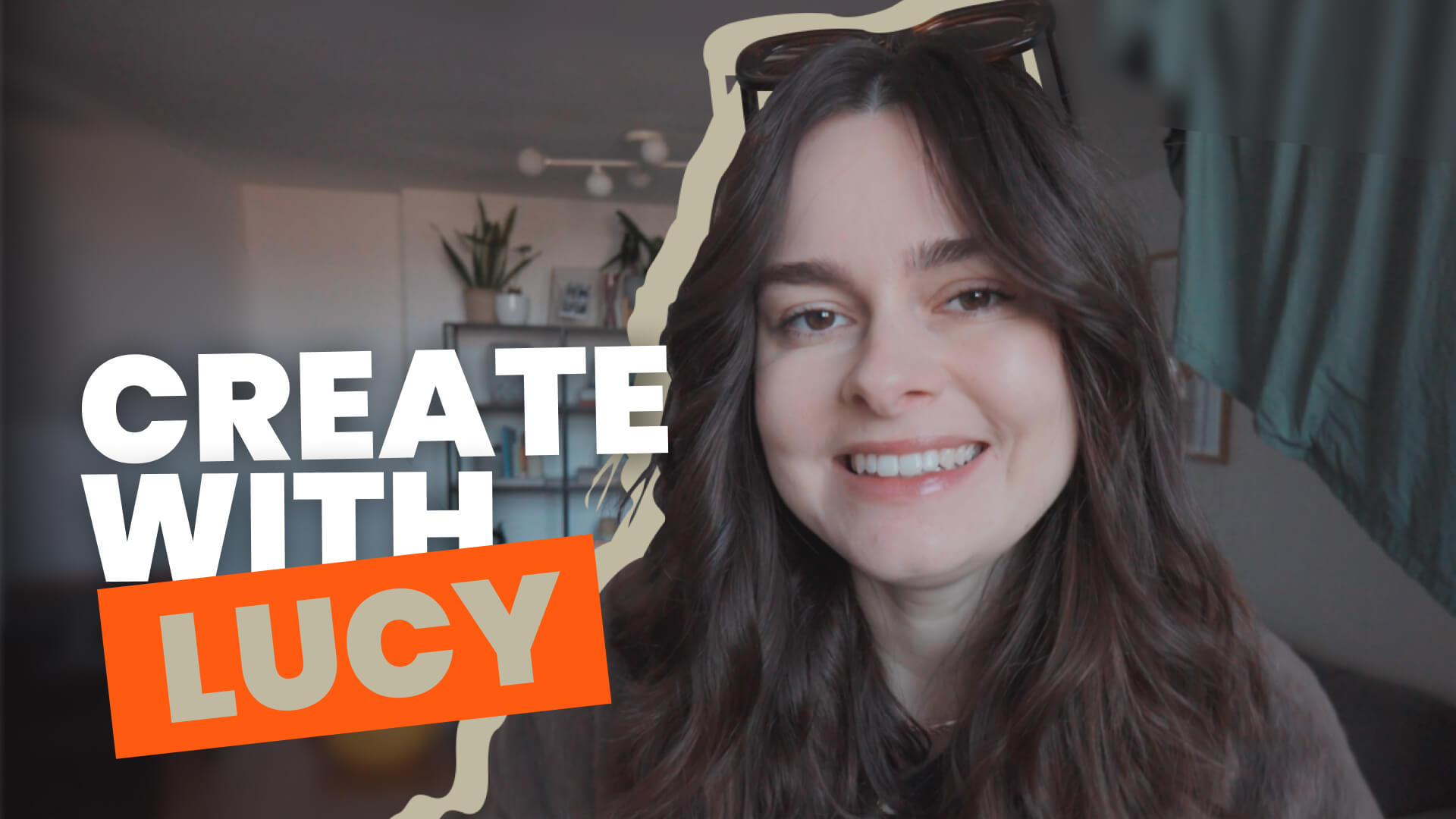 CREATE WITH LUCY MOON